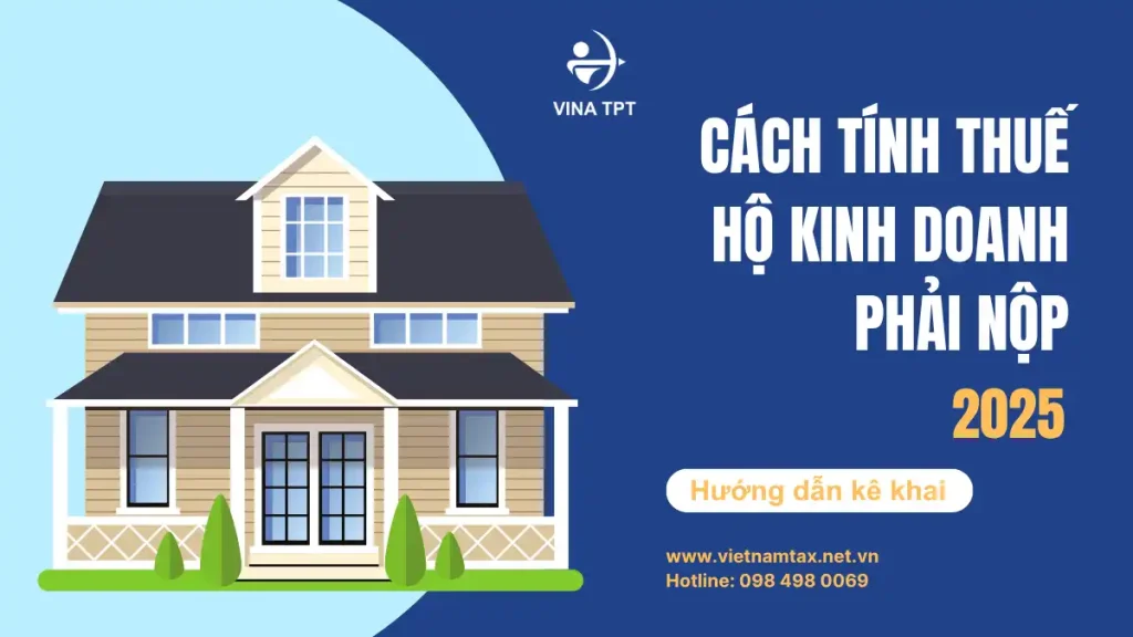 cách tính thuế hộ kinh doanh phải nộp 2025
