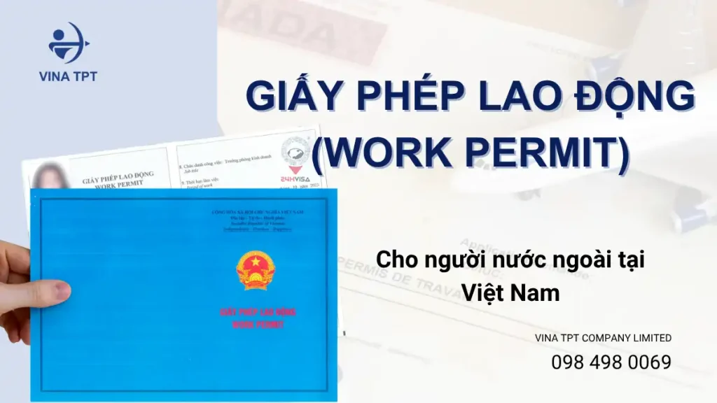 Giấy phép lao động tại VIệt Nam cho người nước ngoài